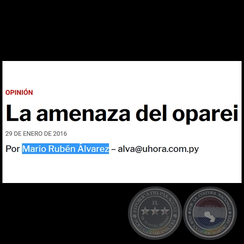 LA AMENAZA DEL OPAREI - POR MARIO RUBN LVAREZ - Viernes, 29 de enero de 2016